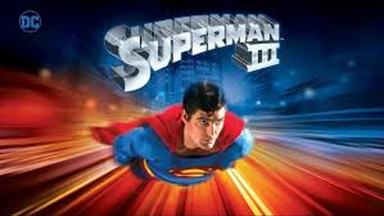 Superman III 【1983 film】Trailers