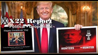 X22 Report: EU Reveals Plan For War, Trump Is On The Hunt, Corrupt, Controlled.......