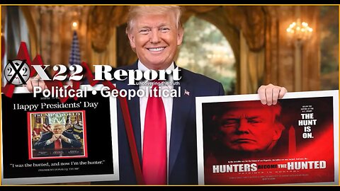 X22 Report: EU Reveals Plan For War, Trump Is On The Hunt, Corrupt, Controlled.......