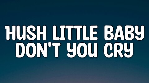 fenkot - Hush Little Baby Don't You Cry (Mockingbird) Lyrics