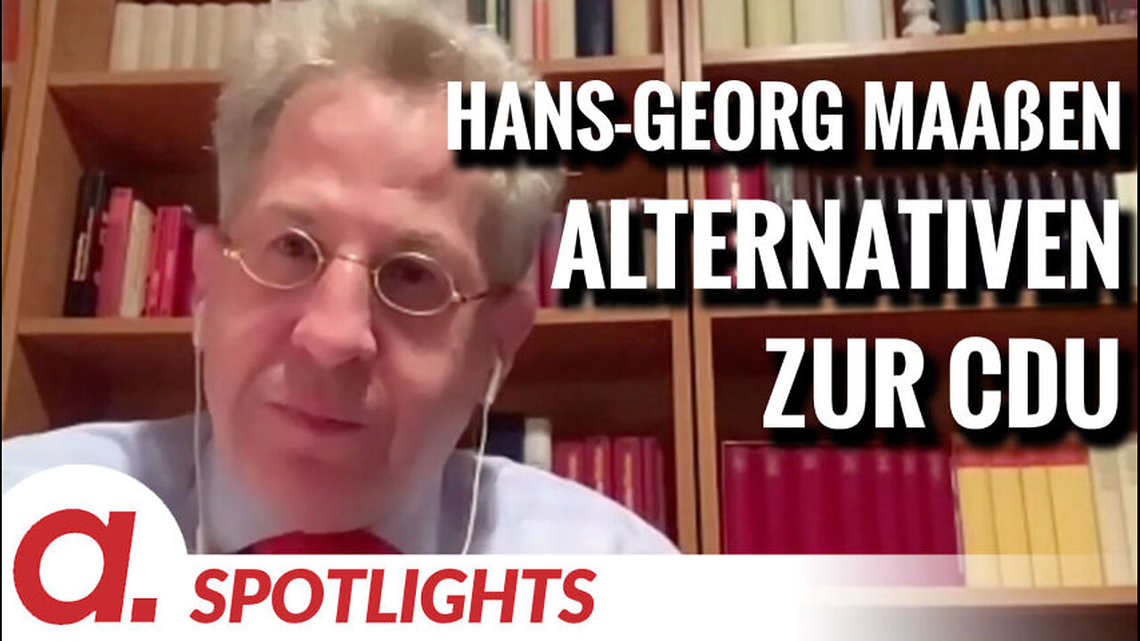 Hans-Georg Maaßen über Alternativen zur CDU