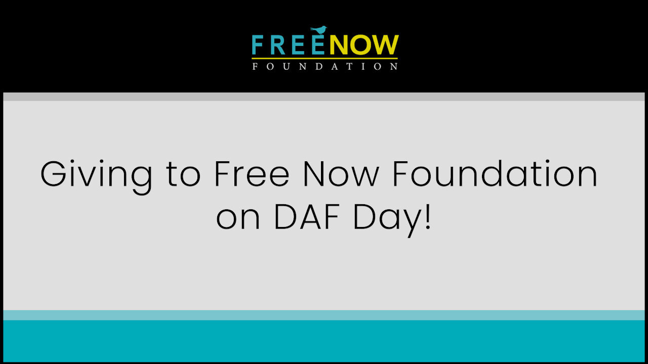 Giving to Free Now Foundation on DAF Day!