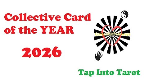 2026 Collective Card of the Year All Signs Tap Into Tarot