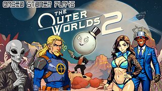 Based Stoner Tackles OUTER WORLDS 2: Expert Moves or Couch Lock?