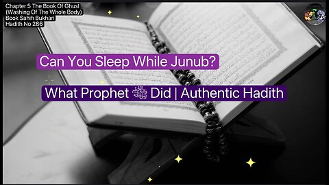 ❤️ Can You Sleep While Junub? | What Prophet ﷺ Did | Authentic Hadith, #Hadith286, #Volume5,❤️