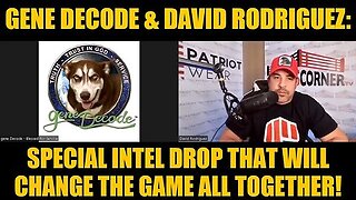 Gene Decode & David Rodriguez January 16 - Special Intel Drop