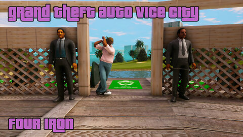 GTA: Vice City - The Definitive Edition | Mission #08: FOUR IRON