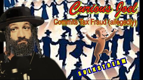 Sulk Stream #568 Curious Joel