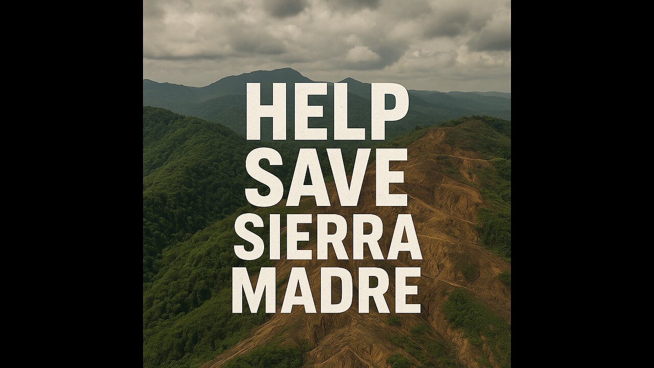 Help Save Sierra Madre