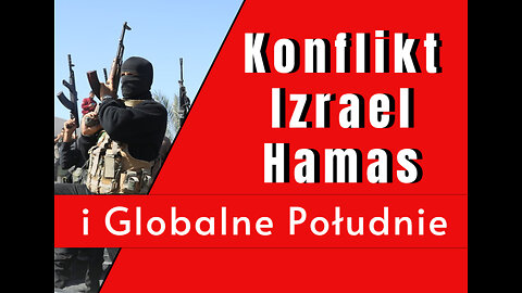 Konflikt Izrael – Hamas vs. Globalne Południe