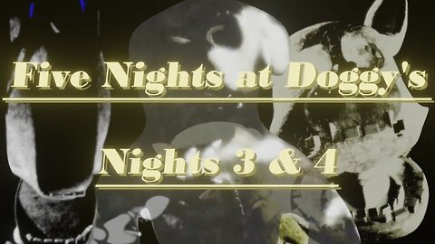 Five Nights at Doggy's (Version 1.0): Nights 3 & 4 (fr/en)