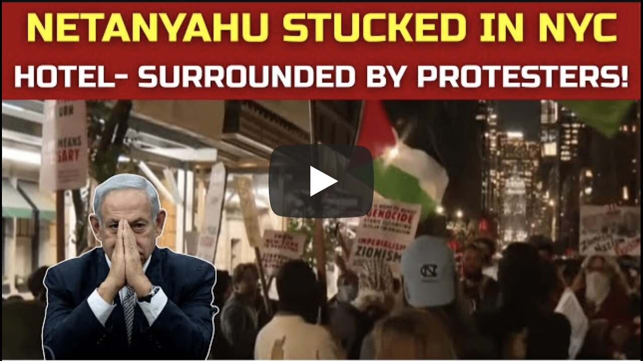Netanyahu TRAPPED in NYC Hotel as Gaza Protests Explode