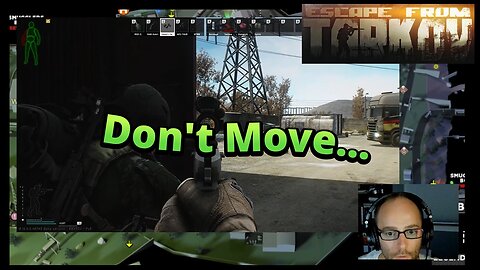 Escape from Tarkov: Don't Move!!!