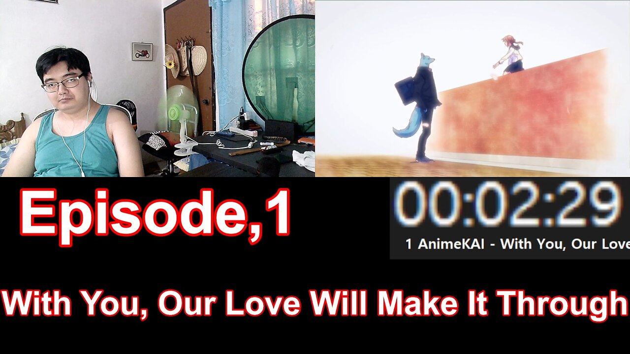 With You, Our Love Will Make It Through Episode 1 Reaction