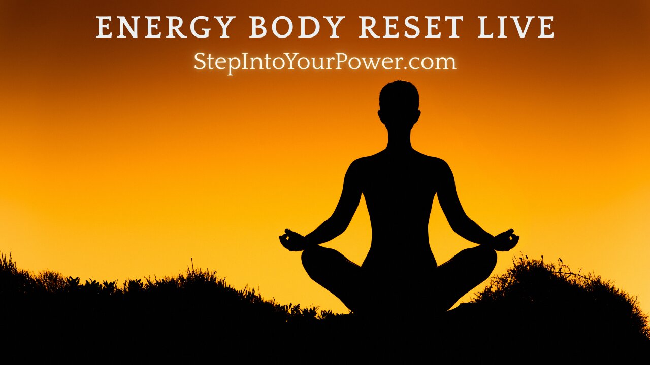 Energy Body Reset Live, Recalibrate in the New Light