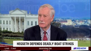 Sen. Angus King: If You Can Kill a Narco Terrorist Out in the Water, Can You Kill One on the Street of San Francisco?