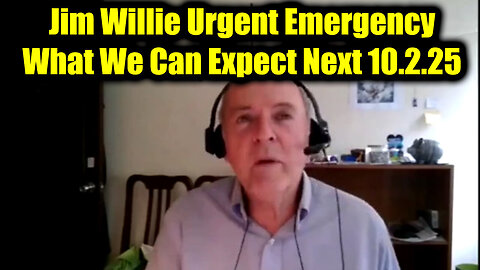 Jim. Urgent Emergency: What We Can Expect Next 10.2.25 