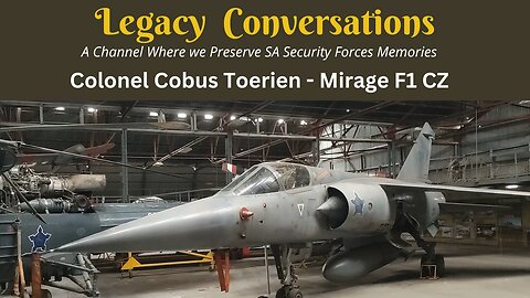 The Mirage F1 CZ - With Col Cobus Toerien