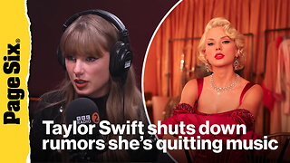 Taylor Swift shuts down 'offensive' theory she'll quit music after marrying Travis Kelce