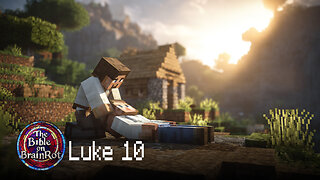 Luke 10 – “The Good Neighbor” | The Bible on BrainRot
