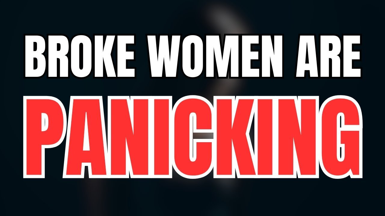 Broke Women are Panicking as the World is Collapsing