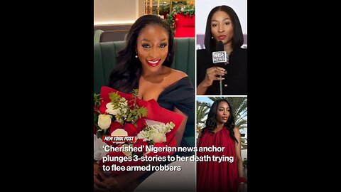 ‘Cherished’ Nigerian news anchor plunges 3-stories to her death trying to flee armed robbers