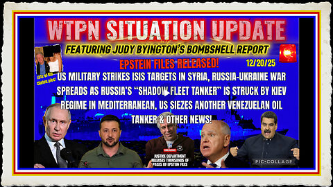 WTPN SITUATION UPDATE FEATURING RESTORED REPUBLIC 12 20 25