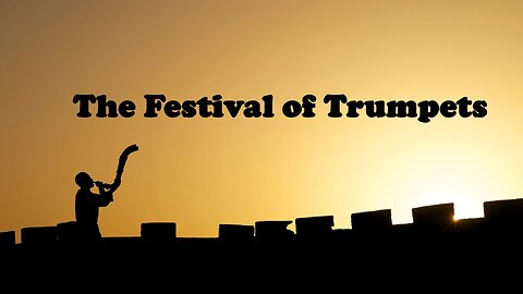 9-27-2025 The Festival of Trumpets