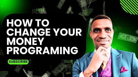Changing Your Money Programming