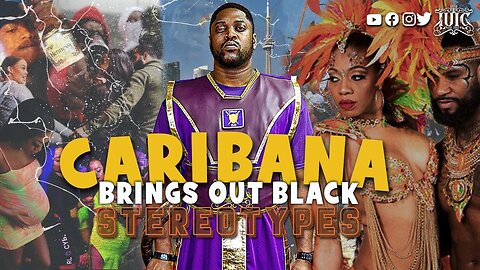CARIBANA BRINGS OUT BLACK STEREOTYPES