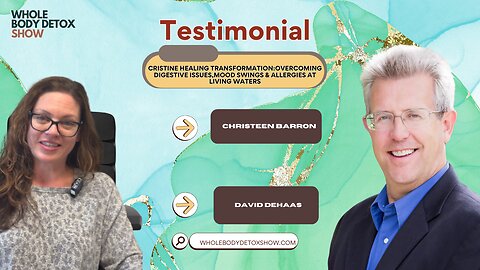 Cristine Healing Transformation:Overcoming Digestive Issues,Mood Swings & Allergies at Living Waters