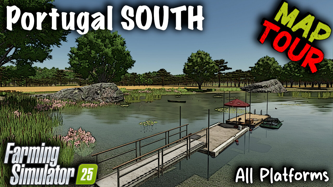 Map Tour | Portugal SOUTH | Farming Simulator 25