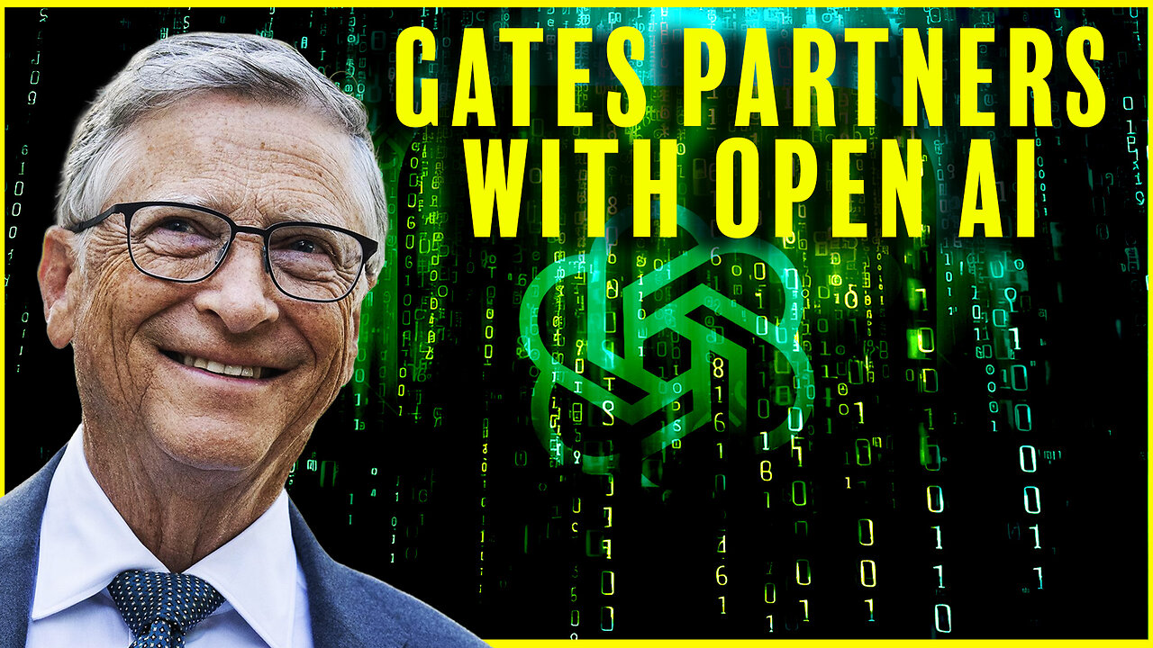 Gates Partners With Open Ai