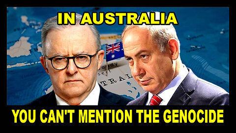 Australia's New Law CRIMINALIZES Anti-Israel Speech