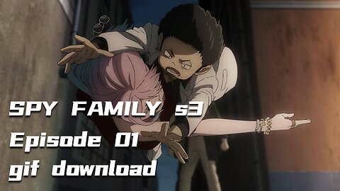 Preview of the GIF of SPY×FAMILY Season 3 Episode 1. Download resources in the DESPRICTION