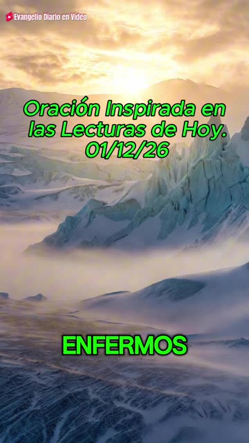 Oración Inspirada en las Lecturas de Hoy. 01/12/26