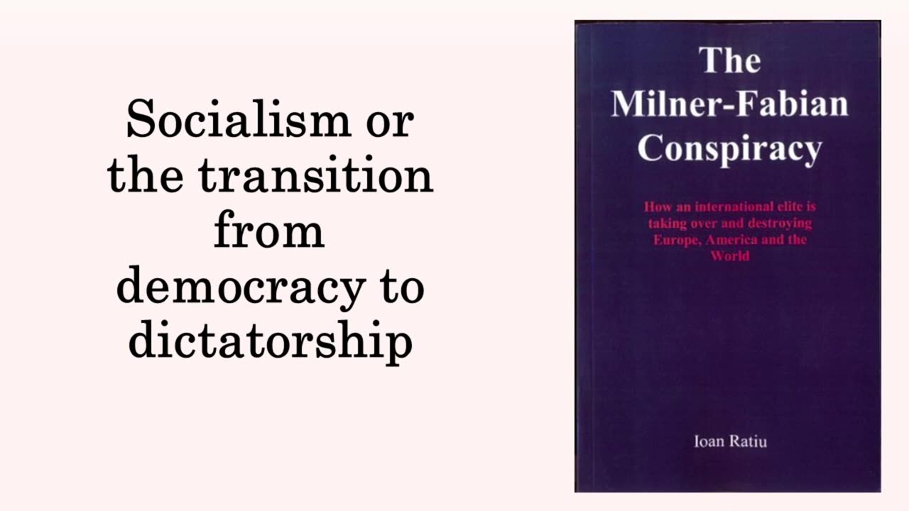 Milner Fabian conspiracy - Ioan Ratiu - Part 1