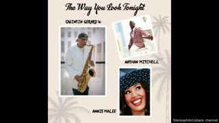 Nathan Mitchell and Quintin Gerard W. feat. Annie Malee - The Way You Look Tonight