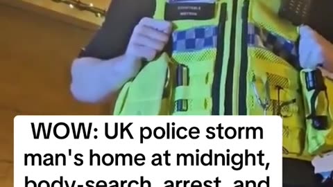 UK police storm man's home at midnight, body-search, arrest, detain him for "post on social media"