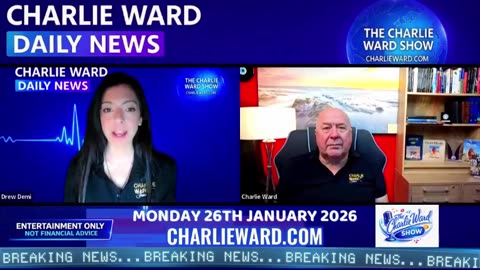 CHARLIE WARD DAILY NEWS WITH CHARLIE WARD & DREW DEMI MONDAY 26TH JANUARY 2026.......