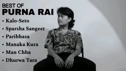 Best songs of Purna Rai