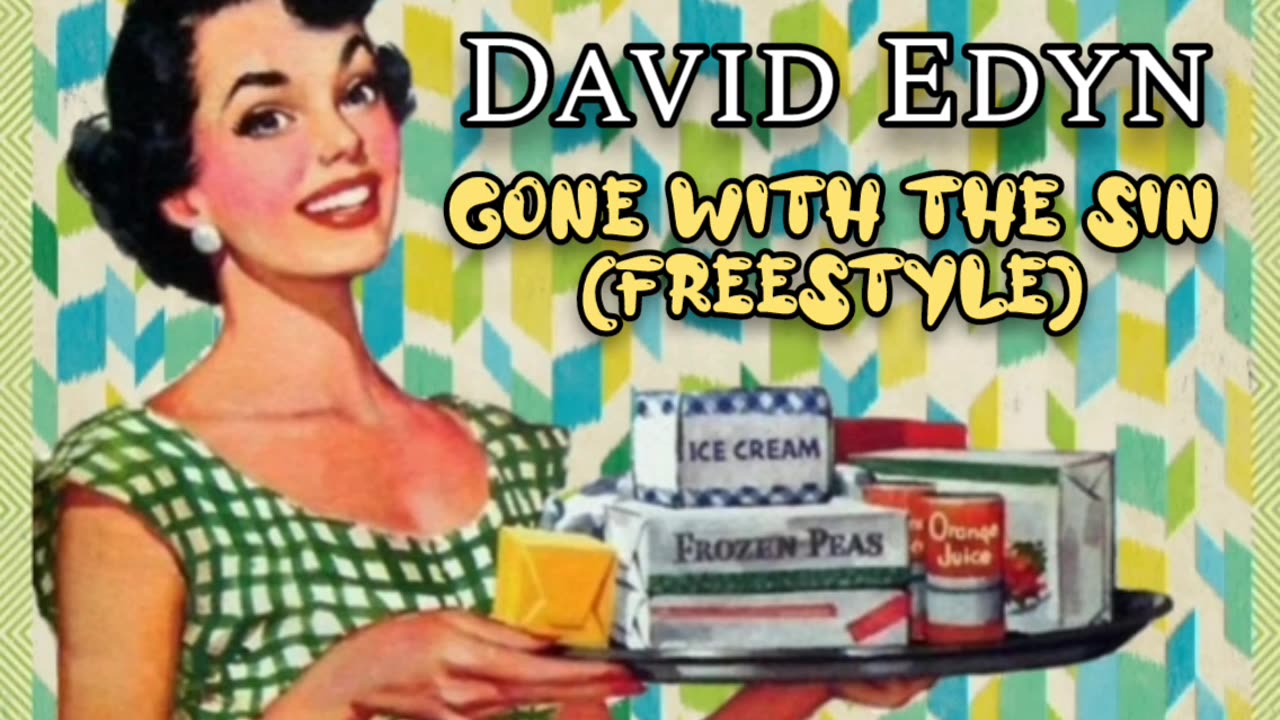 David Edyn - Gone With The Sin (Freestyle)