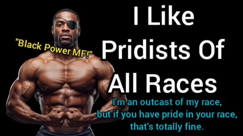 I Like Pridists Of All Races