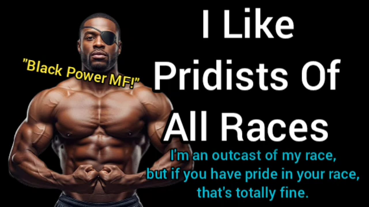 I Like Pridists Of All Races