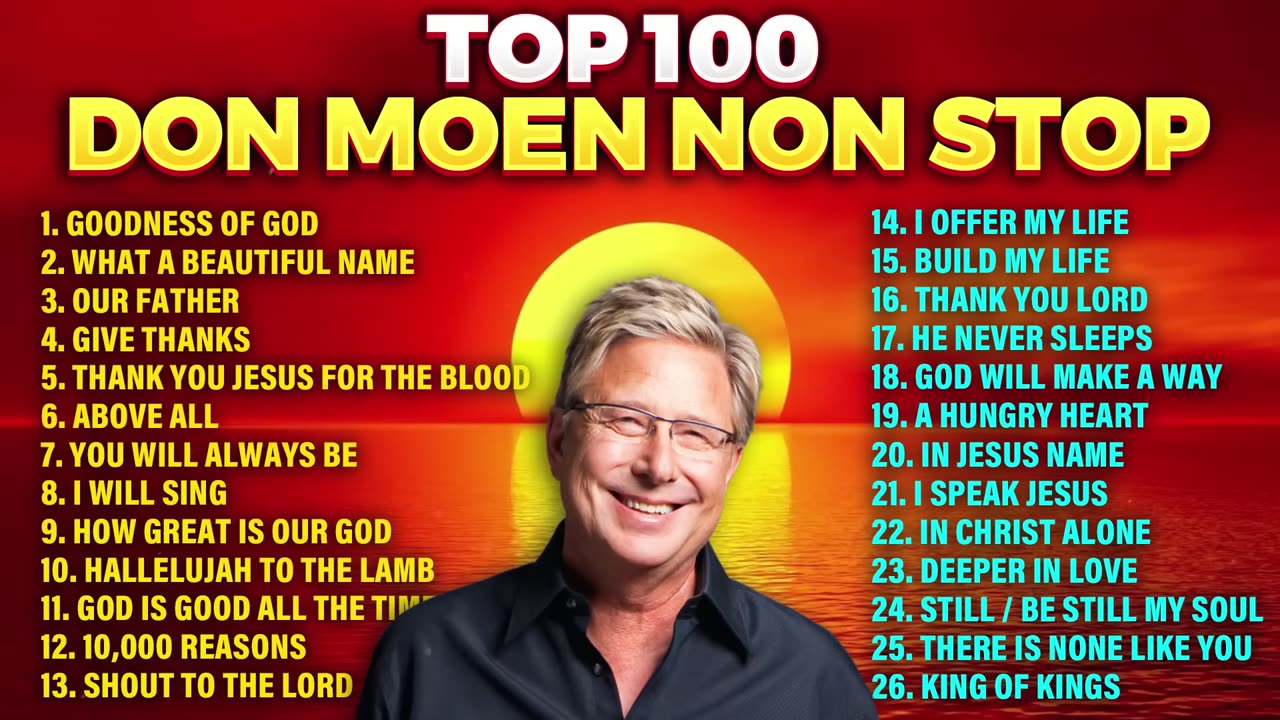 ⬆️ Top 100 Don Moen Christian Worship Songs 2025