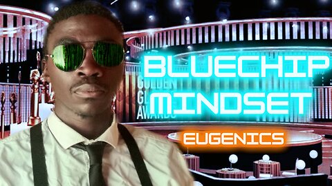 MrShowTym's Bluechip Mindset: Eugenics