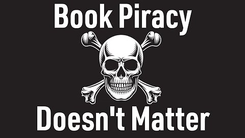 Book Piracy Doesn't Matter