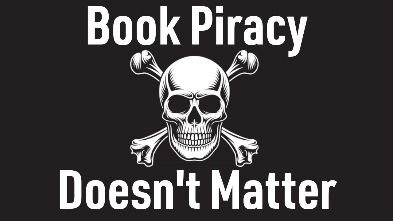 Book Piracy Doesn't Matter
