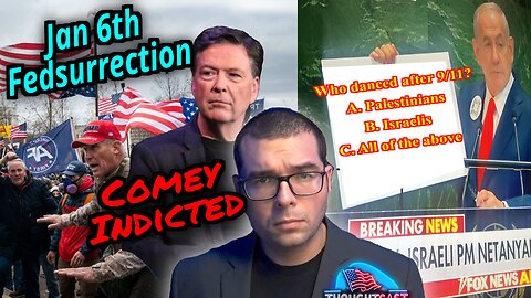 Almost 300 FBI at Jan 6th. Comey Indictment. Bibi & UN. TC 9/26/25