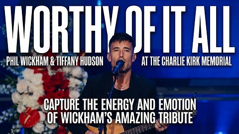 Experience "Worthy of It All" by Phil Wickham & Tiffany Hudson at the Charlie Kirk Memorial!